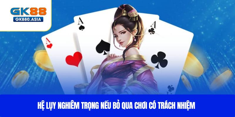 Hệ lụy nghiêm trọng nếu bỏ qua Chơi Có Trách Nhiệm
